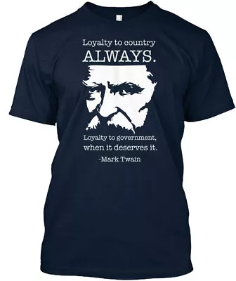 Mark Twain On Loyalty To Country T-shirt • $21.79