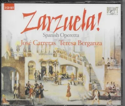 Zarzuela! Jose Carreras & Teresa Berganza Brilliant Classics 3 CD Set • $8