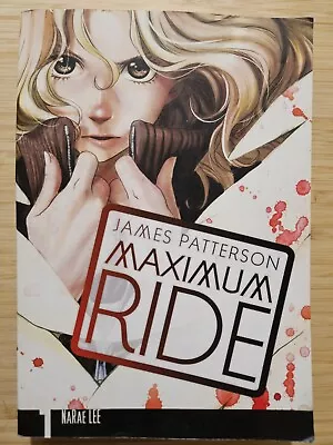 Maximum Ride: The Manga Vol. 1 - By James Patterson NaRae Lee (2009 TPB) • $1.99