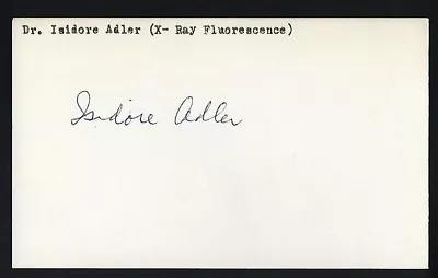 Dr. Isidore Adler Signed 3x5 Card NASA Scientist X-ray Fluorescence  • $19.95