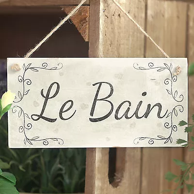 Le Bain Handmade French Country Shabby Chic Style Wooden Bathroom Sign / Plaque • £6.99