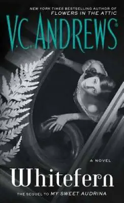 $4.39 • Buy Whitefern (The Audrina Series) - Mass Market Paperback By Andrews, V.C. - GOOD