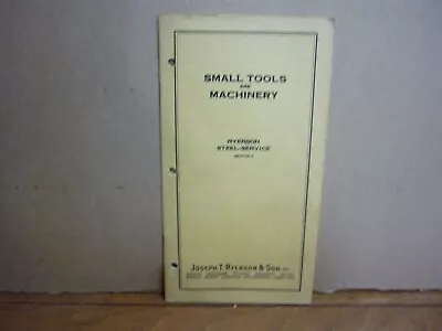 Joseph T Ryerson & Son. Small Tools & Machinery Catalog. 1930. VG Copy. • $6