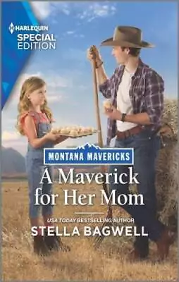 A Maverick For Her Mom (Montana Mavericks: Lassoing Love 3) - VERY GOOD • $3.59