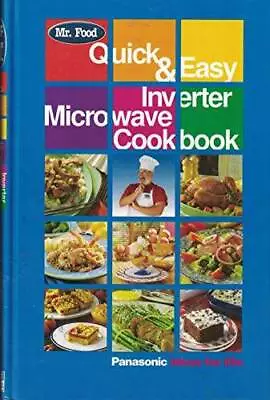 Quick & Easy Inverter Microwave Cookbook - Hardcover By Mr. Food - GOOD • $4.38