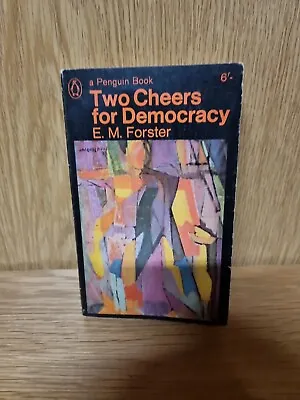 £8.25 • Buy Two Cheers For Democracy (E. M. Forster - 1965) (1d)