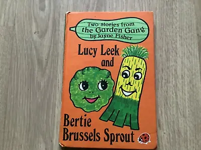 Lucy Leek & Bertie Brussels Sprout Ladybird Book HB Matt 1979 The Garden Gang • £4.95