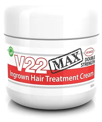 V22 Max Strong Ingrown Hair Treatment Cream Repair Razor Bumps Shaving Skin Rash • £16.99