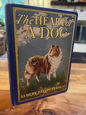 The Heart Of A Dog By Albert Payson Terhune Illustrated By Maguerite Kirmse 1924 • $30