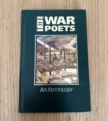 The War Poets An Anthology - Published By Marshall Cavendish 1988 • £7