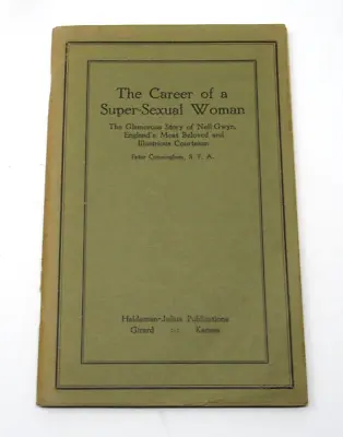 The Career Of A Super-Sexual Woman Courtesan Nell Gwyn P. Cunningham 1931 1st Ed • £7.91
