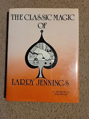 The Classic Magic Of Larry Jennings By Mike Maxwell • $100