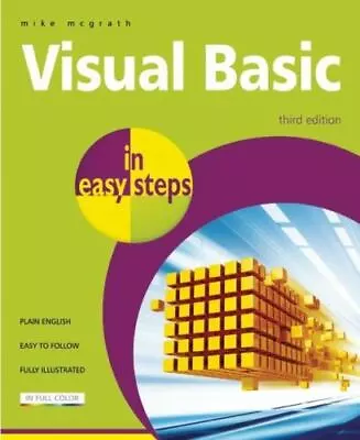 Visual Basic In Easy Steps By McGrath Mike • $4.58