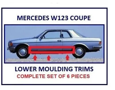 Fit For Mercedes W123 Coupe Rocker Panel Lower Moulding Trim Set Of 6 Pieces • $180.41