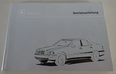 Operating Instructions Mercedes Benz C-Class W202 C180 / C220 / C 220 D Etc. 03/1995 • $21.17