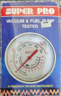 Super Pro Model 7121 Vacuum & Fuel Pump Tester • $18.95