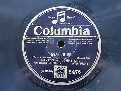 Layton And Johnstone 78 Rpm Mean To Me / Sleepy Valley 1929 Uk Columbia 5476 • £8.95