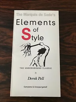 The Marquis De Sade's Elements Of Style Paperback By Derek Pell • $20