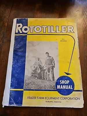Vintage Original Frazer Rototiller Shop Manual • $30