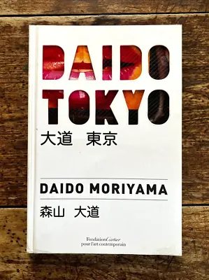 DAIDO TOKYO Daido Moriyama  1986/1st HB 2016/street Photography/Araki • £40