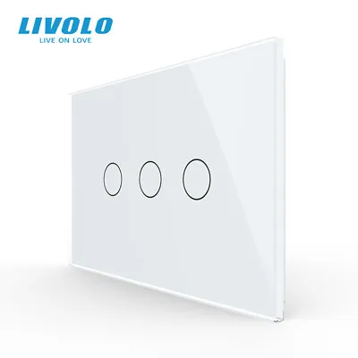 Livolo AU 3 Gang 1 Way Glass Panel Wall Light Switch Touch Mute No Neutral Wire • $33.21