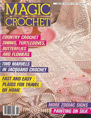 Magic Crochet Magazine #60 June 1989 Tablecloths Doilies Bedspreads Etc • $7.34