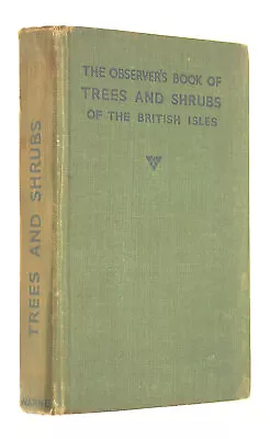 The Observer's Book Of Trees And Shrubs Of The British Isles By Stokoe W. J. (C • £7.99