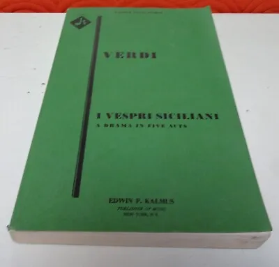 I Vespri Siciliani Kalmus OPERA PIANO VOCAL SCORE Verdi Sicilian Vespers • $23.50