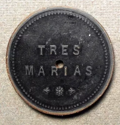 Chile: Tres Marias   100 Vale En La Pulperia Cien. Brown Hard Rubber? 32mm • $9.99