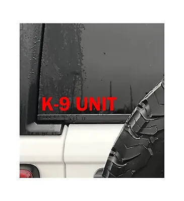 K9 Unit Vinyl Decal Car Truck Window Vehicle Bumper Sticker Police Sherriff Back • $5.65