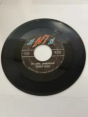 45 RPM Jerry Jaye My Girl Josephine Five Miles From Home Hi R&B Vinyl 2120 • $12.74