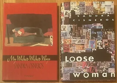 Lot Of 2 Sandra Cisneros Hardcover Books DJs Loose Woman & My Wicked Wicked Ways • $16.99