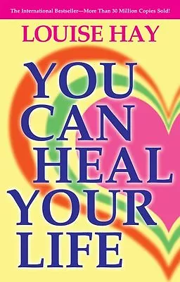 You Can Heal Your Life By Louise L. Hay. 9780937611012 • £4.20