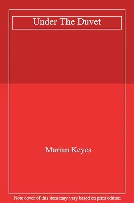 Under The DuvetMarian Keyes- 9781405917599 • £2.47