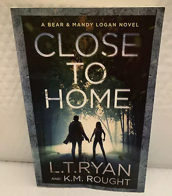 Close To Home: A Bear And Mandy Logan Mystery • $9.95