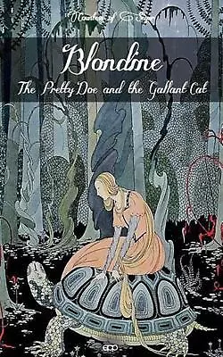 Blondine The Pretty Doe And The Gallant Cat By Virginia Frances Sterrett (Engli • $20.37