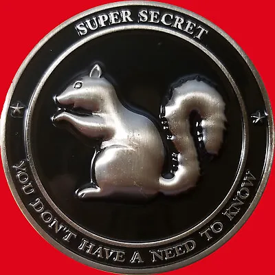 2  B-2 Spirit Stealth Bomber Super Secret Squirrel Challenge Coin T 18 • $11.99