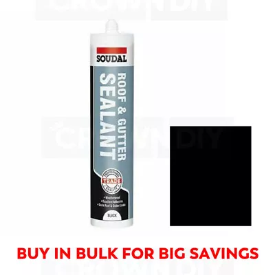 £5.95 • Buy Roof & Gutter Sealant Black Soudal Seal Asphalt Bitumen Felt Metals Wood Roofing