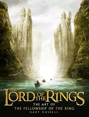 The Art Of The Fellowship Of The Ring (The Lord Of ... By Russell Gary Hardback • £10.95