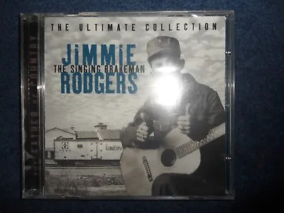 Jimmie Rodgers - The Ultimate Collection CD (2002) New Sealed • £4.99
