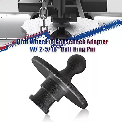 Fifth Wheel To Gooseneck Adapter W/ 2-5/16  Ball King Pin For Trailer 30000lbs • $86.99