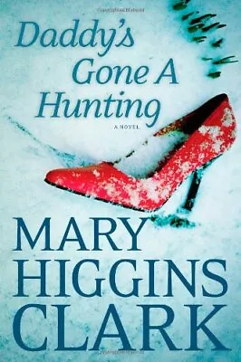 Daddy's Gone A Hunting By Clark Mary Higgins • $3.79