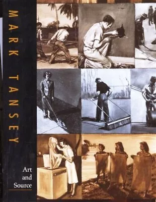 MARK TANSEY: ART AND SOURCE By Patterson Sims *Excellent Condition* • $49.49