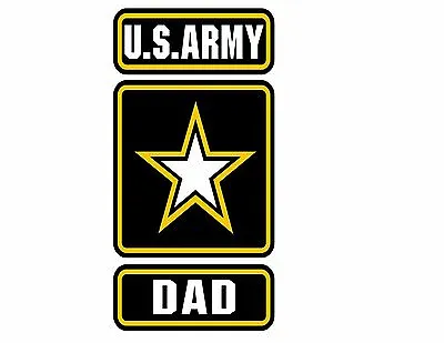 Us Army Dad Vinyl Decal Sticker Army Strong  • $4.25