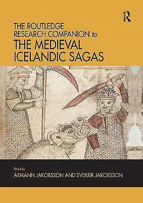 The Routledge Research Companion To The Medieval Icelandic Sagas - 9780367133658 • £37.06
