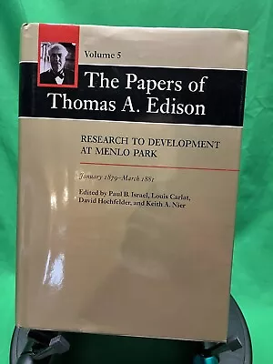 The Papers Of Thomas A. Edison : Research To Development At Menlo Park Januar… • $40