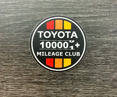 Toyota Sticker 100k High Mile Club Tundra Tacoma SR5 4X4 4Runner Fj Cruiser TRD • $7