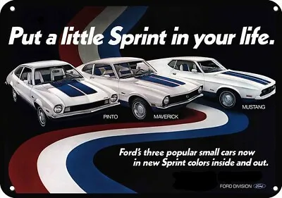 1972 FORD SPRINT MUSTANG & PINTO & MAVERICK Car DECORATIVE REPLICA METAL SIGN • $24.99