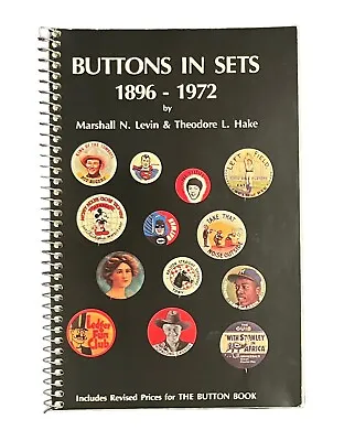 BUTTONS IN SETS 1896-1972 By Marshall Levin & Ted Hake 1984 Pinback Buttons Pins • $35.99