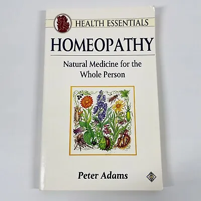 $15 • Buy Health Essentials HOMEOPATHY Natural Medicine By Peter Adams Paperback 1996